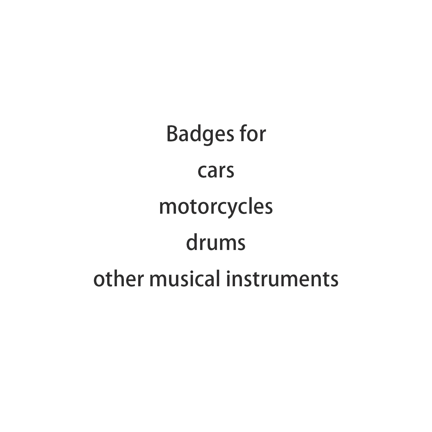 Badges
